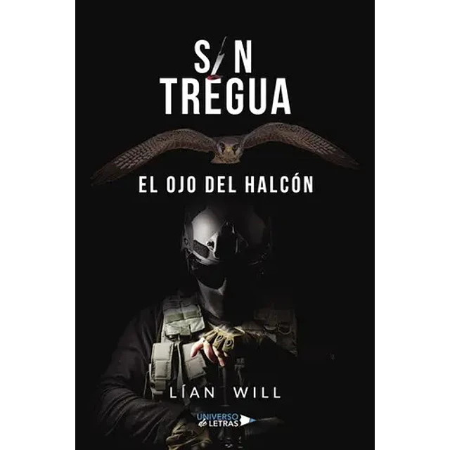 Sin tregua. El ojo del halcón