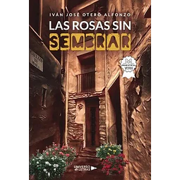 Las rosa sin sembrar