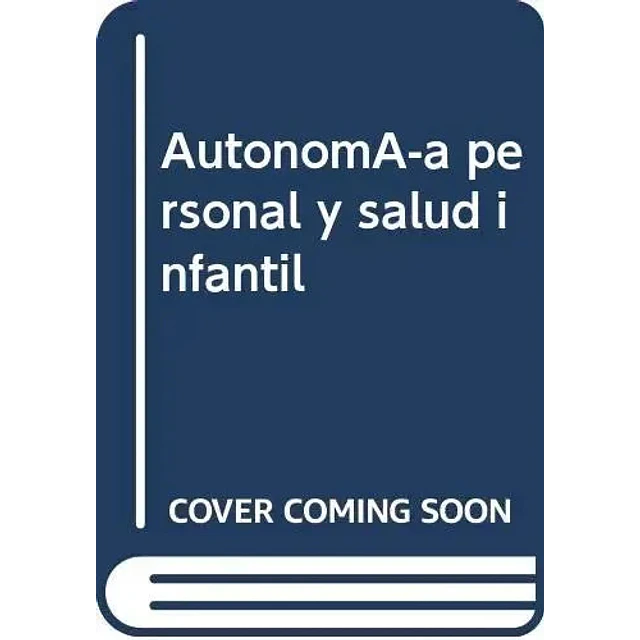 Autonomía personal y salud infantil