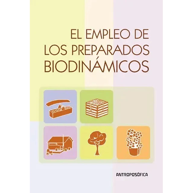 El Empleo de los Preparados Biodinámicos