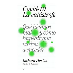 Covid-19 La catástrofe