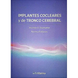 Implantes Cocleares y de Tronco Cerebral