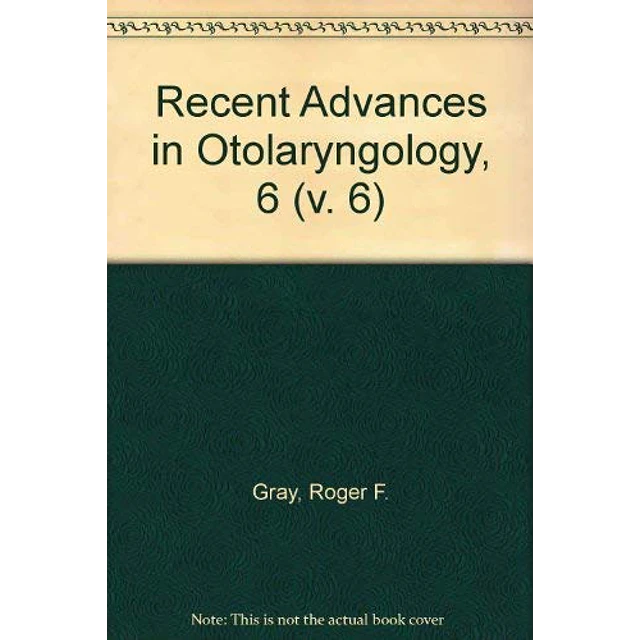 Recent advances in Otolaryngology 6
