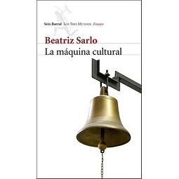 La máquina cultural