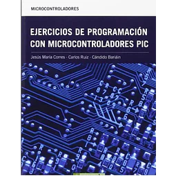 Ejercicios de Programación con Microcontroladores PIC
