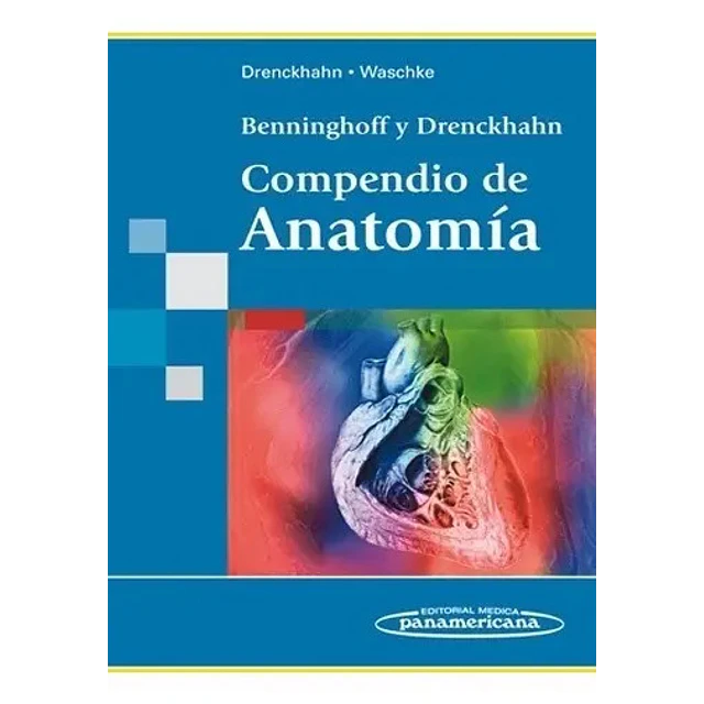 Compendio de Anatomía Benninghoff y Drenckhahn