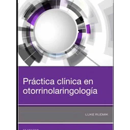 Práctica Clínica en Otorrinolaringología