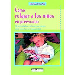 Como relajar a los niños en preescolar