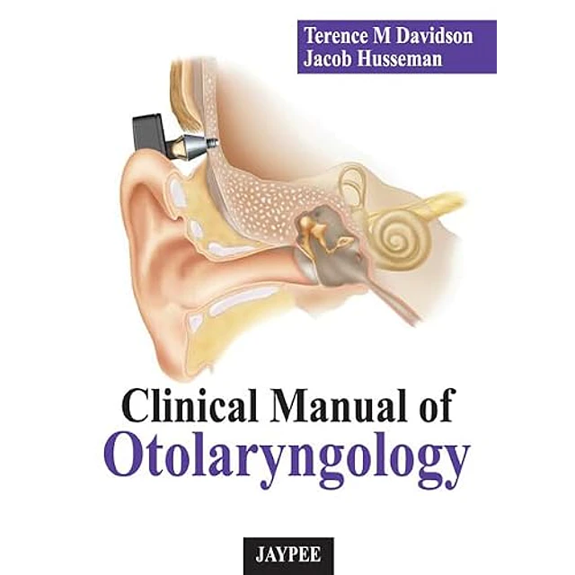 Clinical Manual of Otolaryngology