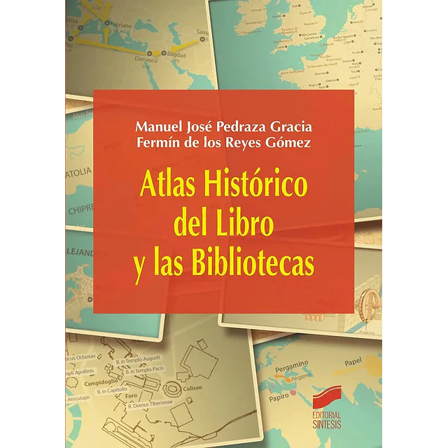 Atlas Histórico del Libro y las Bibliotecas