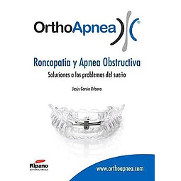 OrthoApnea. Roncopatía y Apnea Obstructiva