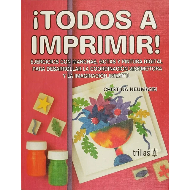 ¡Todos a Imprimir! ejercicios con manchas, gotas y pintura digital para desarrollar la coordiancion