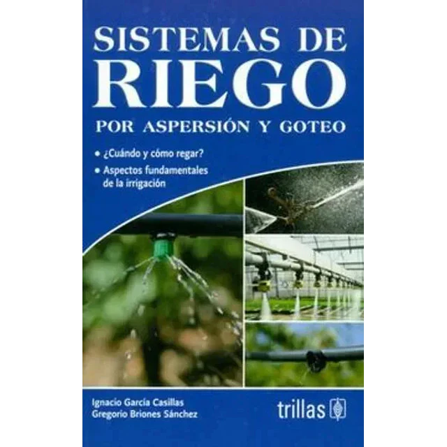 Sistemas de Riego por aspersión y goteo