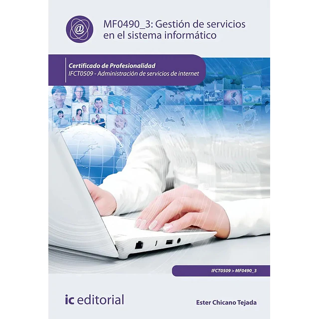 Gestión de servicios en el sistema informático. IFCT0509