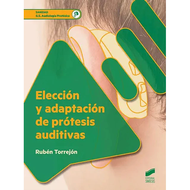 Elección y adaptación de prótesis auditivas