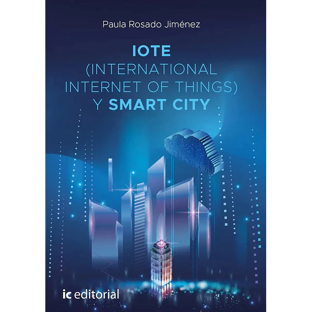 Iote (international Internet Of Things) Y Smart City