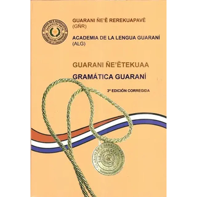 Guarani Ñe'êtekuaa Gramática Guarani