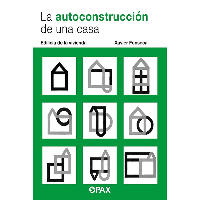 La autoconstrucción de una casa