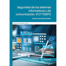 Seguridad de los sistemas informáticos y de comunicación. IFCT100PO