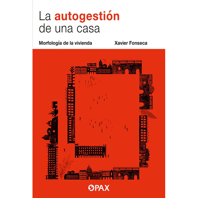 La autogestión de una casa