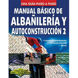 Manual Básico de Albañilería y Autoconstrucción 2