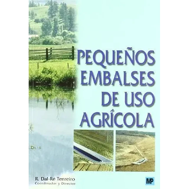 Pequeños embalses de uso agricola