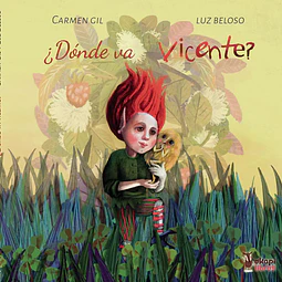 ¿ Dónde va Vicente?