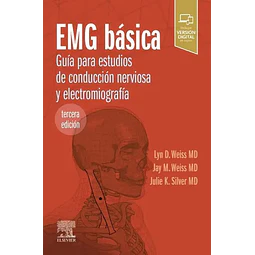 EMG básica. Guía para estudios de conducción nerviosa y electromiografía