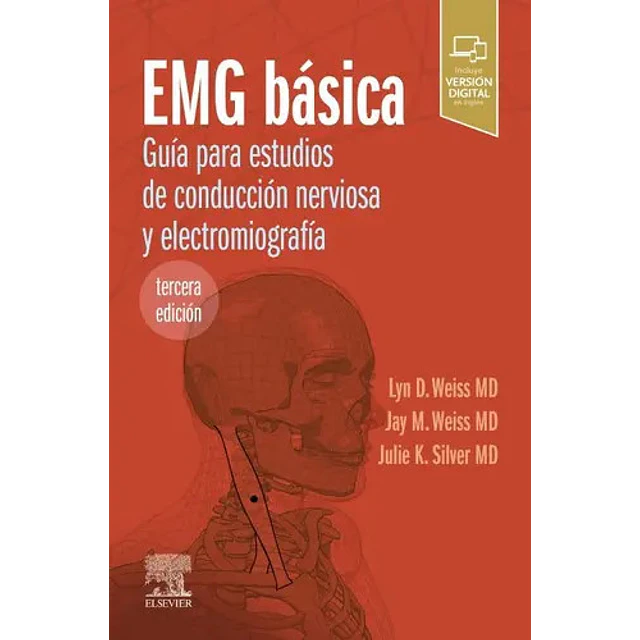 EMG básica. Guía para estudios de conducción nerviosa y electromiografía