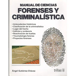 Manual de Ciencias Forenses y Criminalística