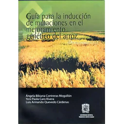 Guía para la inducción de mutaciones en el mejoramiento genético del arroz
