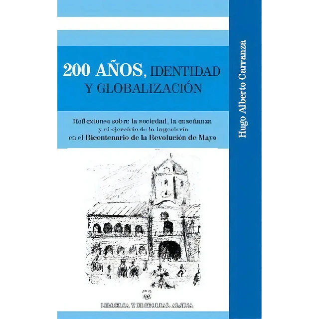 200 Años, Identidad y Globalización
