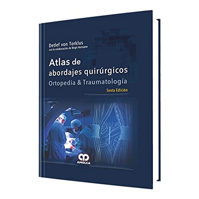 Atlas de abordajes quirúrgicos