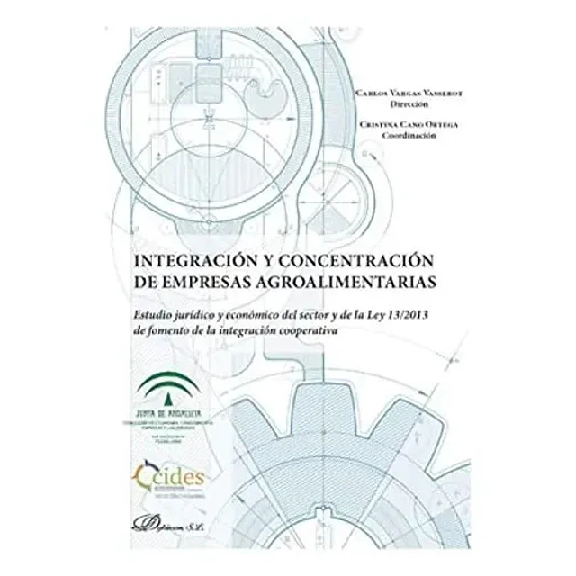 Integración y concentración de empresas agroalimentarias