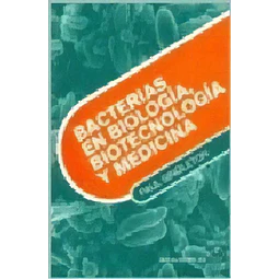 Bacterias en Biología, Biotecnología y Medicina