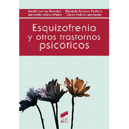 Esquizofrenia y otros trastornos psicóticos