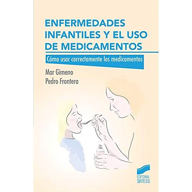 Enfermedades Infantiles y el Uso de Medicamentos