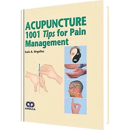 Acupunture 1001 Tips for Pain Management