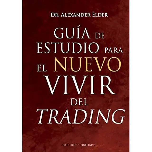 Guía de estudio para el nuevo vivir del trading