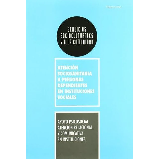 Atención Sociosanitaria a Personas Dependientes en Instituciones Sociales