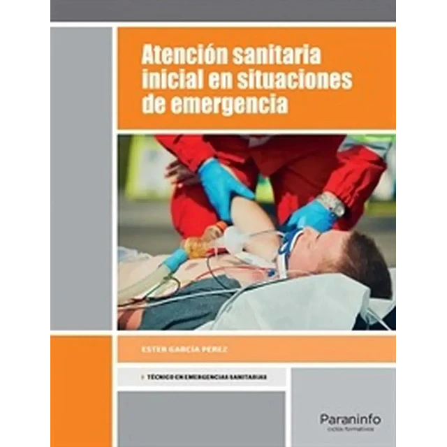 Atención Sanitaria Inicial en Situaciones de Emergencia