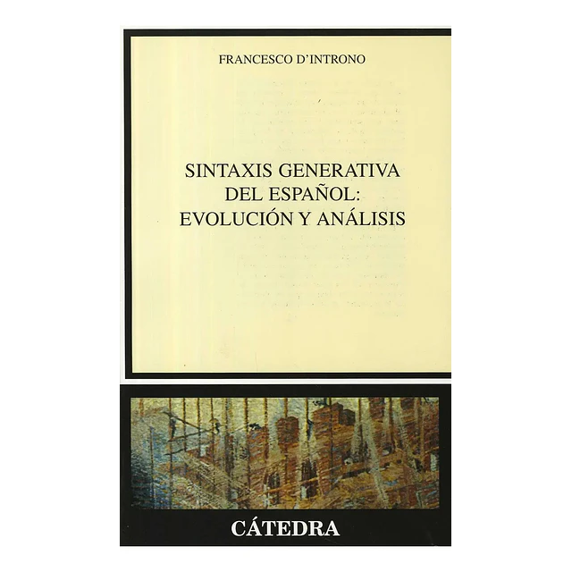 Sintaxis generativa del Español: Evolucion y Analisis