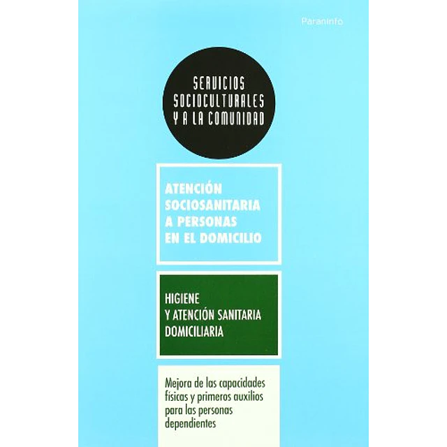 Higiene y atención sanitaria domiciliaria
