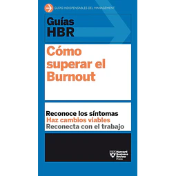 Guías HBR: cómo superar el Burnout