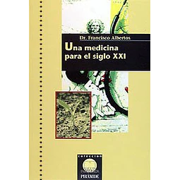 Una medicina para el siglo XXI