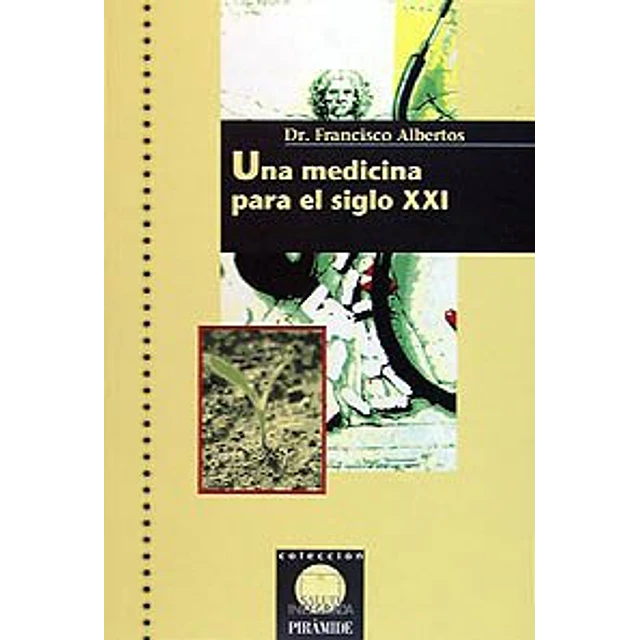 Una medicina para el siglo XXI