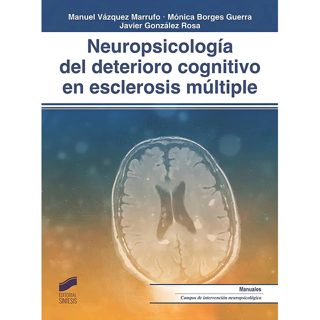 Neuropicología del deterioro cognitivo en esclerosis múltiple