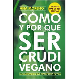 Cómo ser y por qué Ser Crudi Vegano