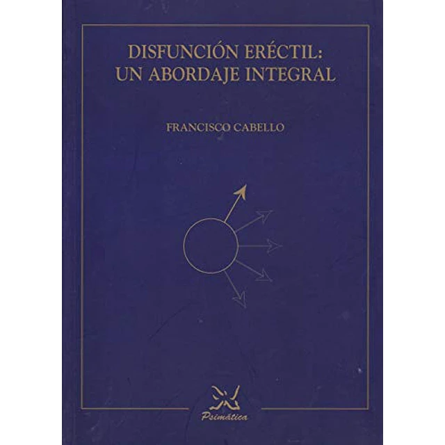 Disfunción eréctil: un abordaje integral