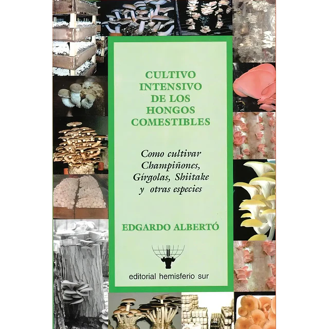Cultivo intensivo de hongos comestibles